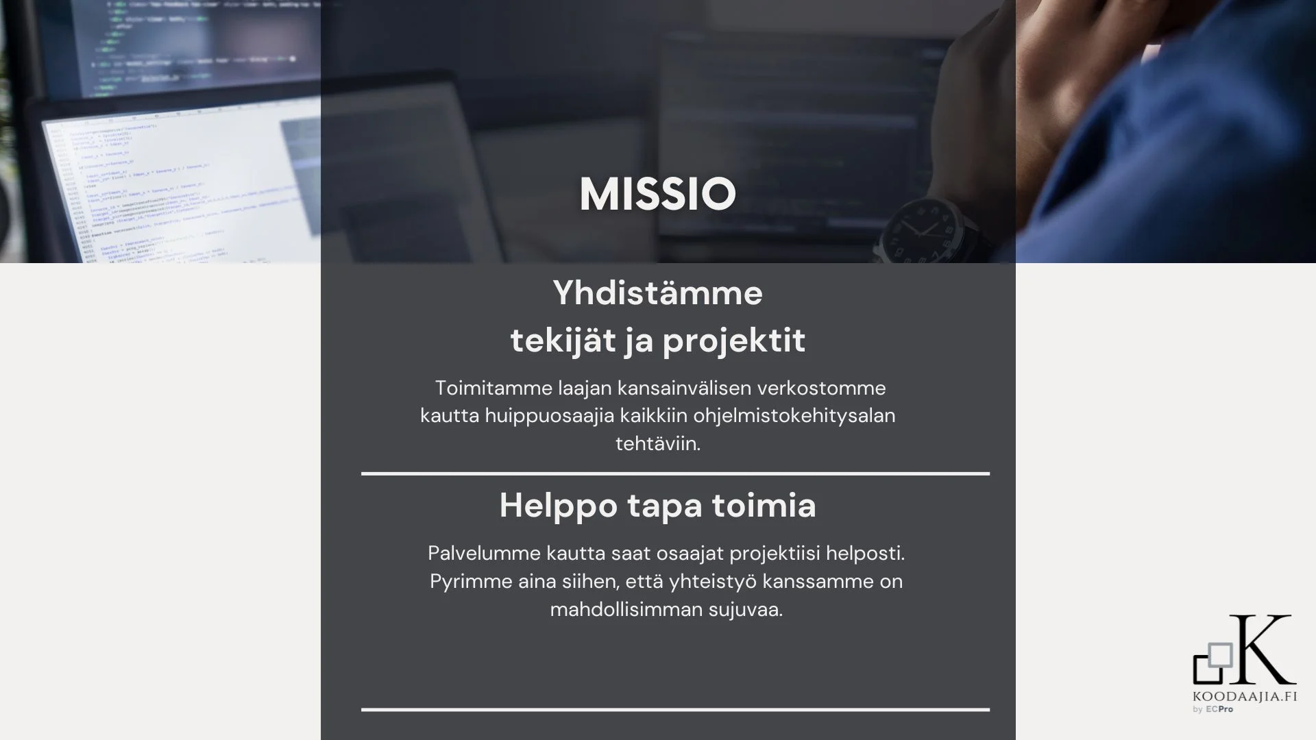 Vuokraa ohjelmistokehittäjä - Missiomme